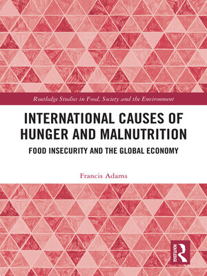 cover image of International Causes of Hunger and Malnutrition